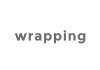 wrapping